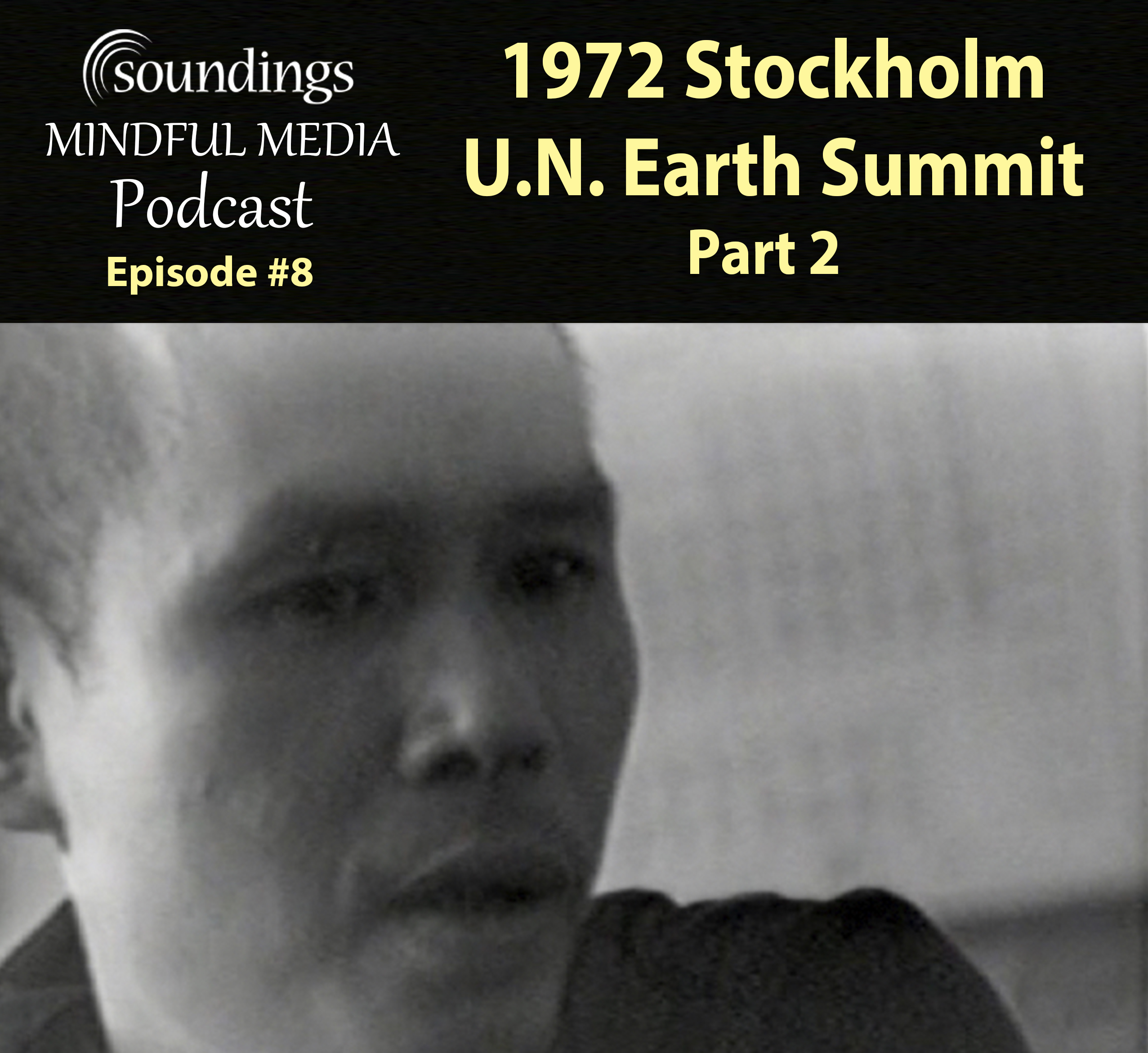 United Nations First Earth Summit 1972 Part 2