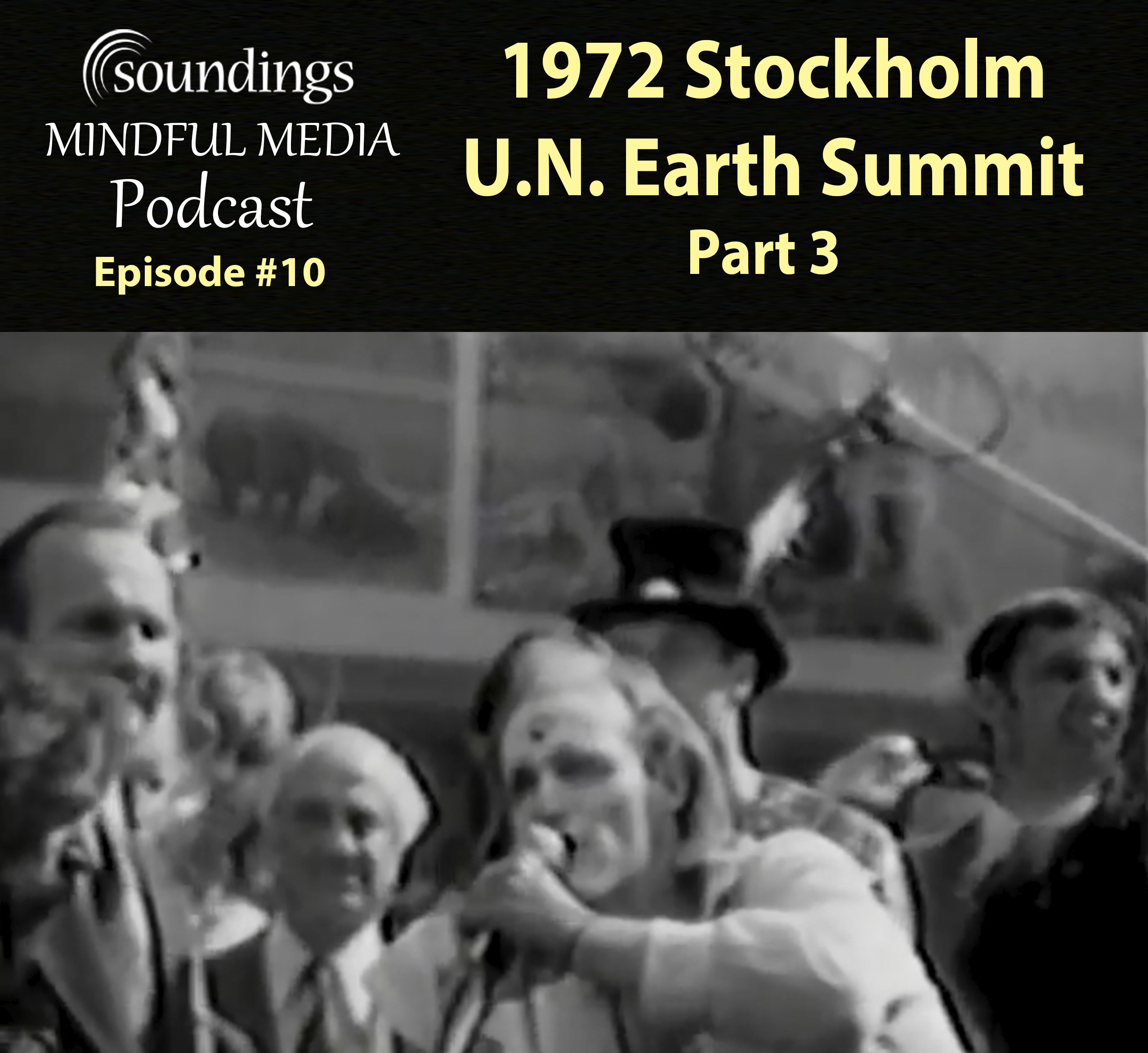 United Nations First Earth Summit 1972 Part 3