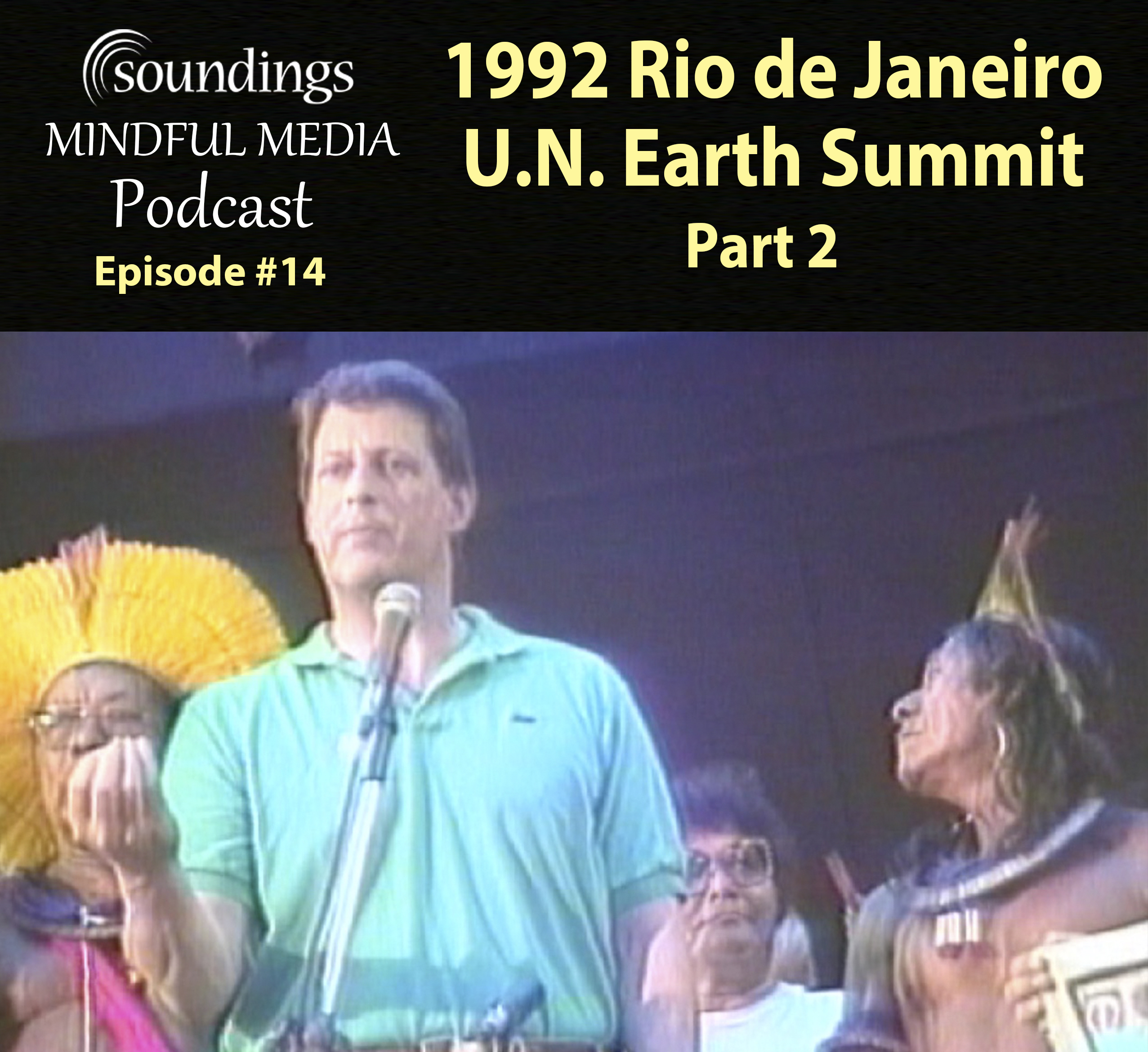 UN Earth Summits In Our Hands Rio De Janeiro part 2