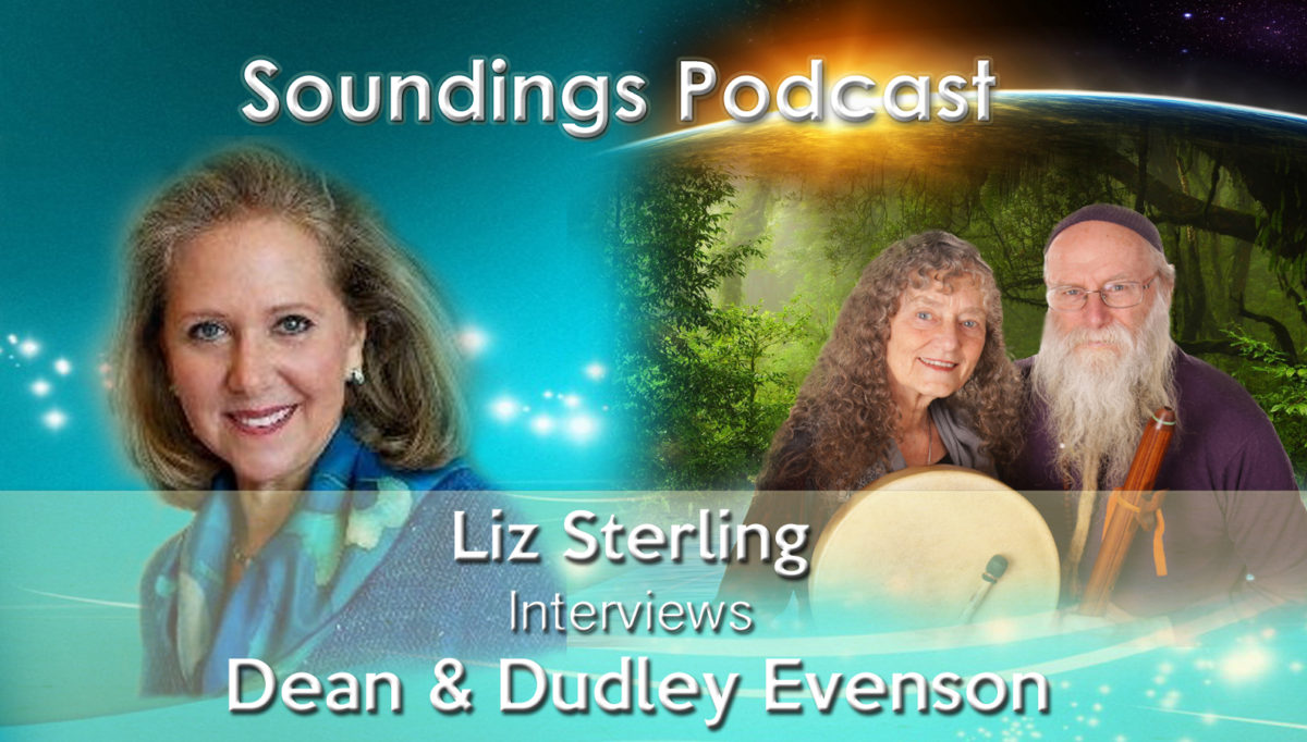 Liz Sterling interviews Dean & Dudley Evenson on Soundings Mindful Media Podcast