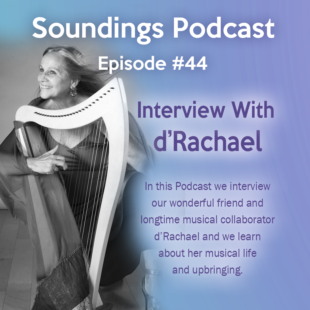 d’Rachael Interview on Soundings Mindful Media Podcast