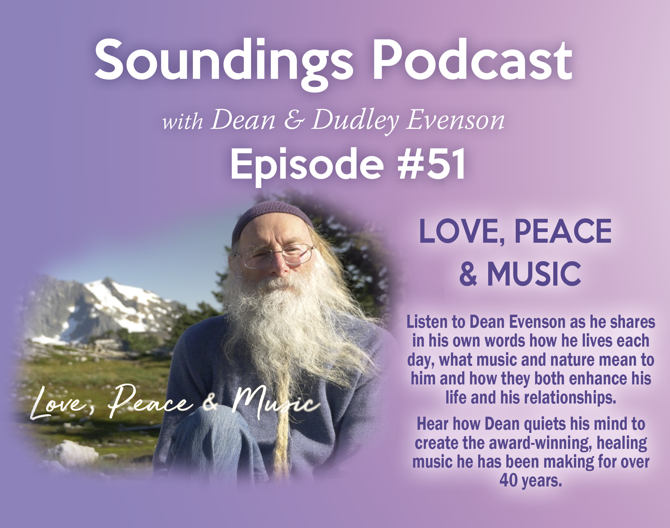 Dean Evenson on Love, Peace & Music