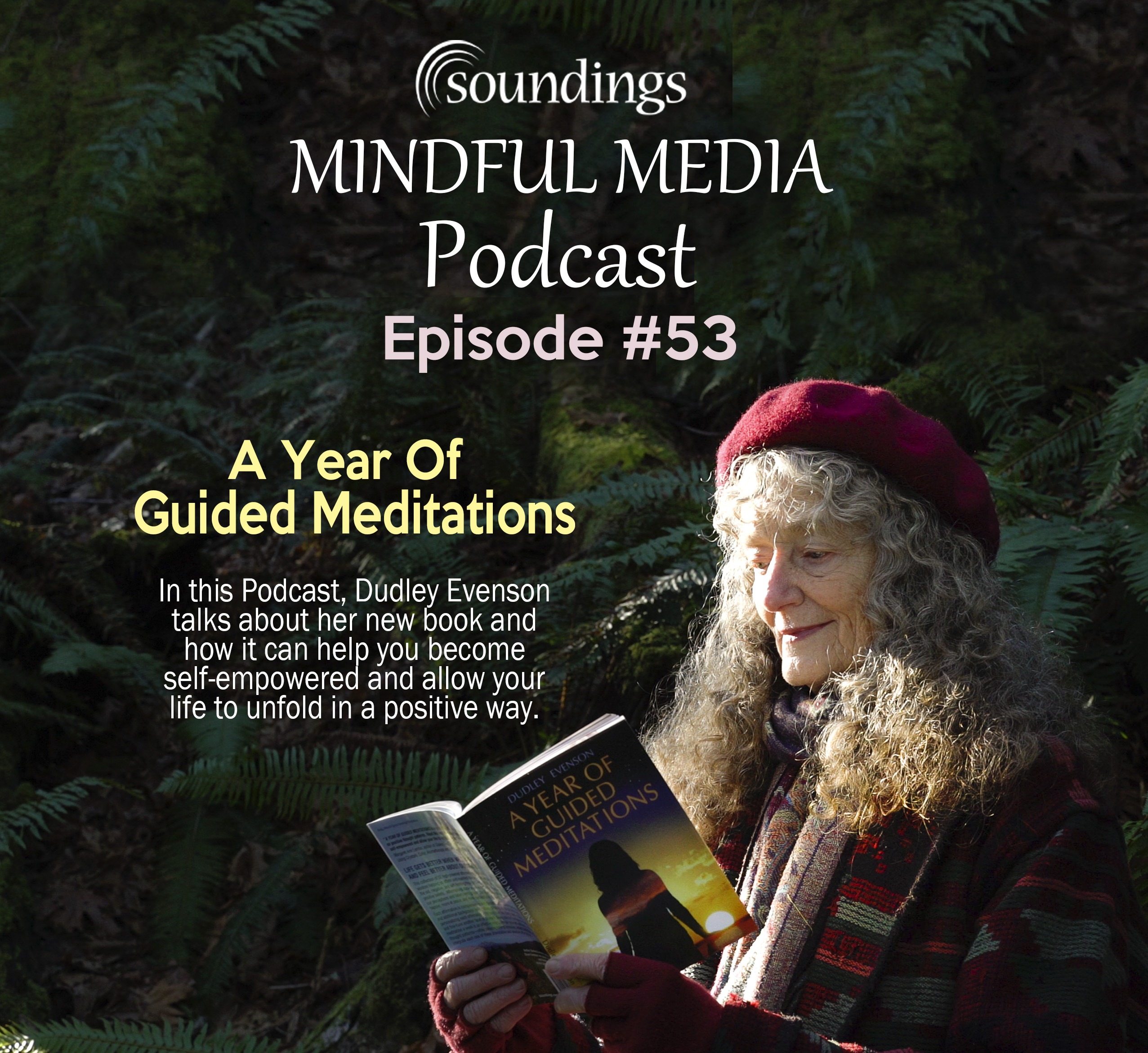 A Year of Guided Meditations on Soundings Mindful Media Podcast