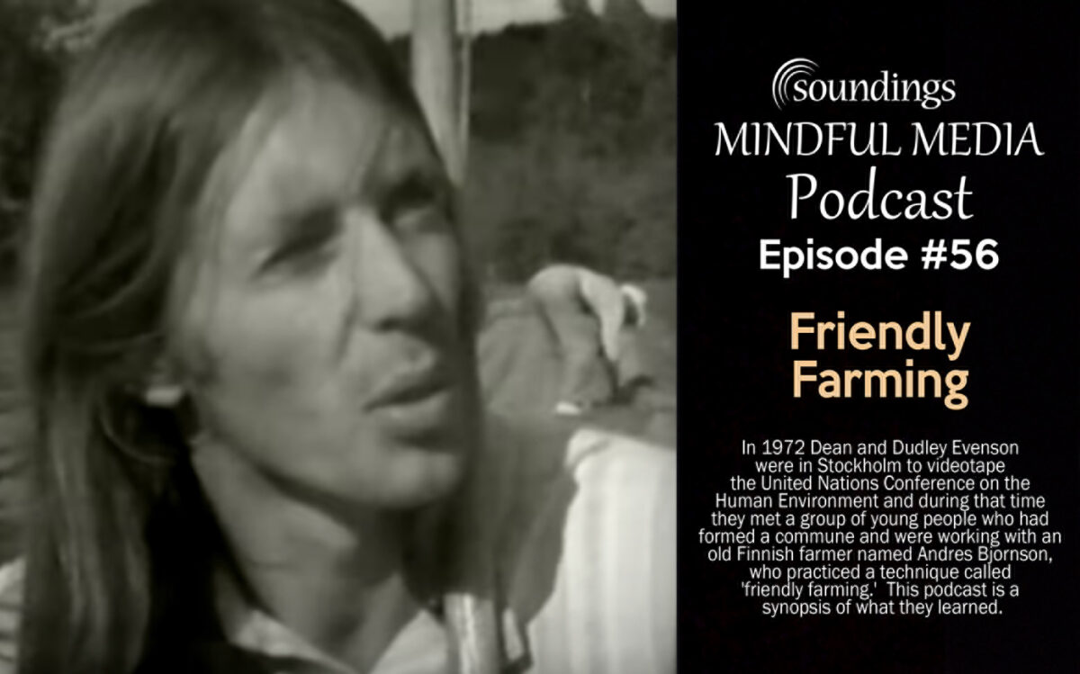 Friendly Farming on Soundings Mindful Media Podcast
