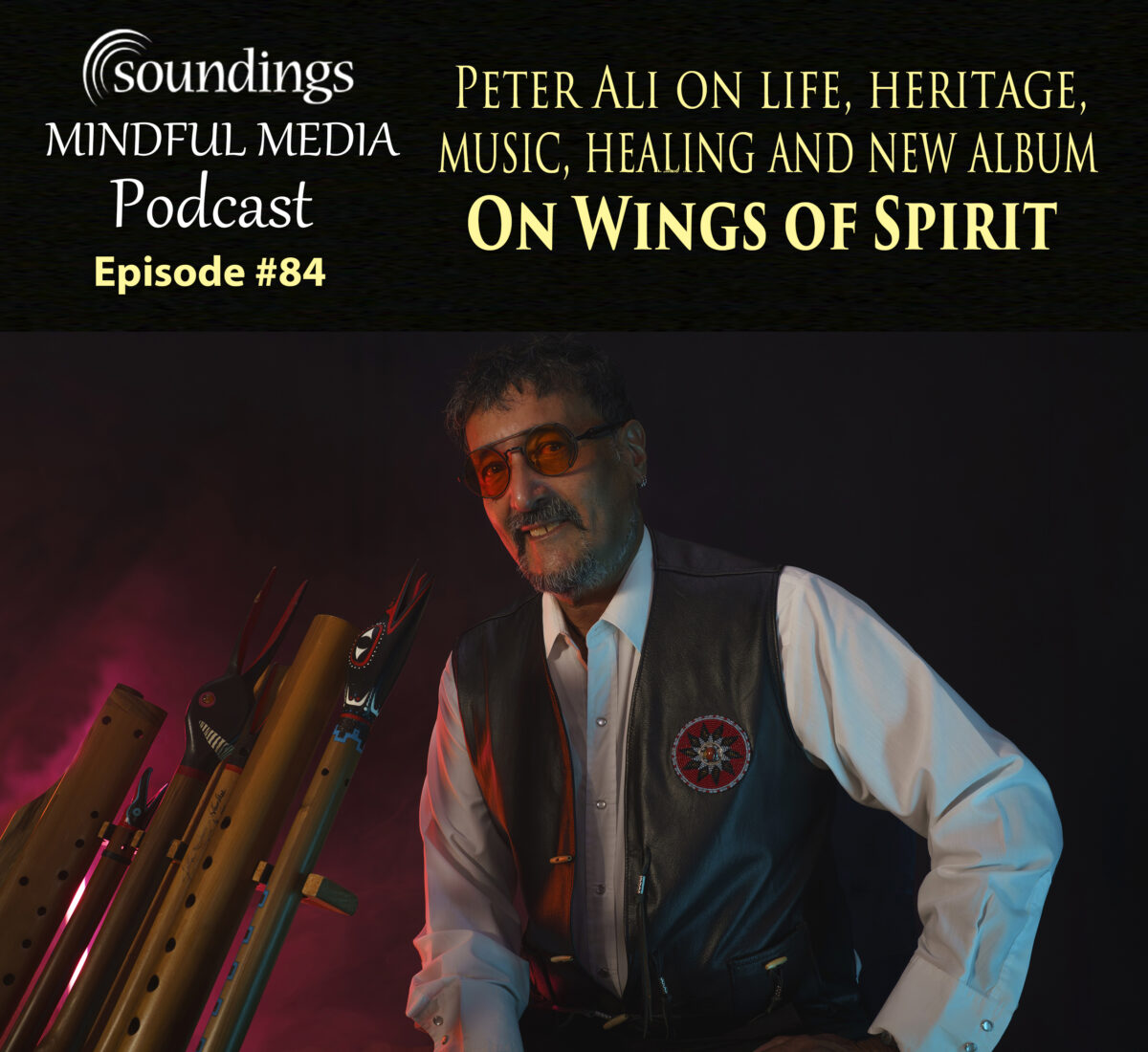 Peter Ali Interview on Soundings Mindful Media Podcast